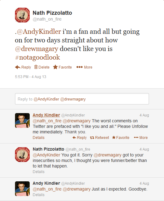 Andy Kindler, being an insecure egomaniac.